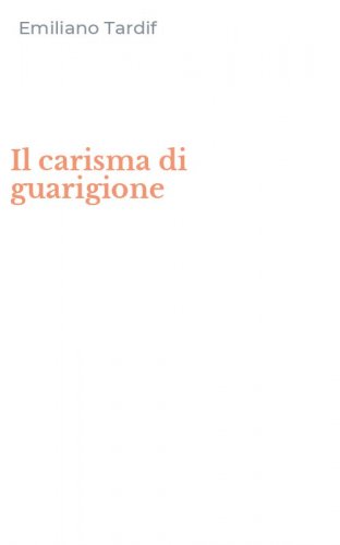 Il carisma di guarigione
