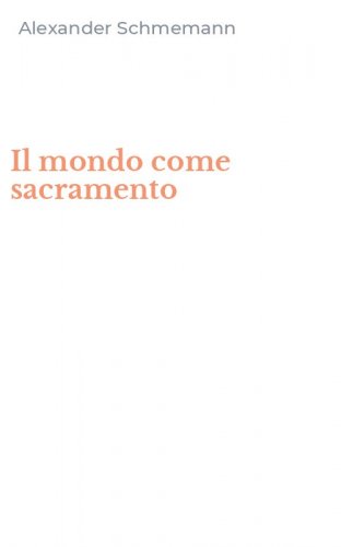 Il mondo come sacramento