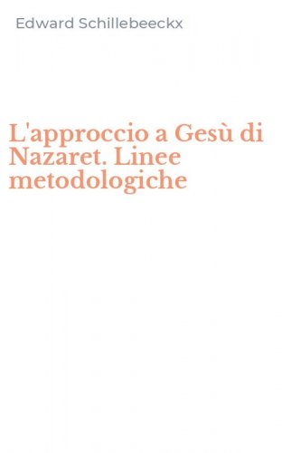 L'approccio a Ges&ugrave; di Nazaret. Linee metodologiche