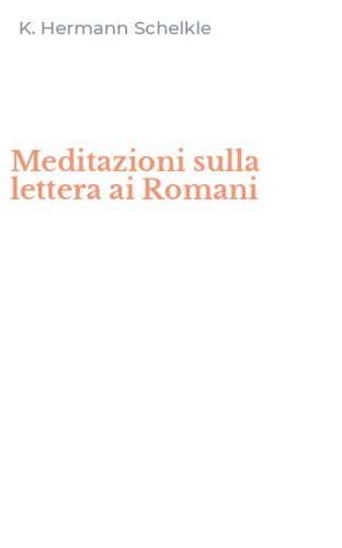 Meditazioni sulla lettera ai Romani