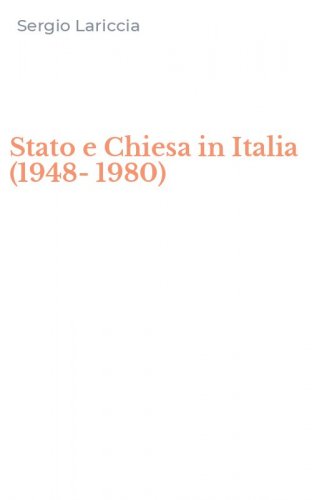 Stato e Chiesa in Italia (1948-1980)