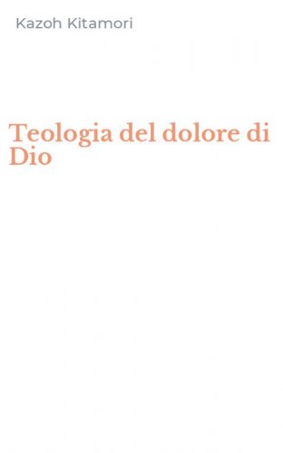 Teologia del dolore di Dio