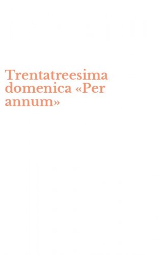 Trentatreesima domenica &laquo;Per annum&raquo;