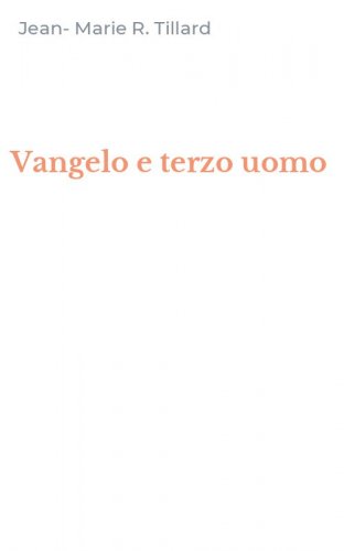 Vangelo e terzo uomo