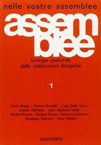 Nelle vostre assemblee. Teologia pastorale delle celebrazioni liturgiche