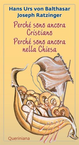 Perch&eacute; sono ancora cristiano-Perch&eacute; sono ancora nella Chiesa