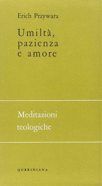 Umilt&agrave;, pazienza e amore