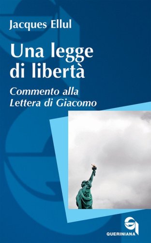 Una legge di libert&agrave;. Commento alla Lettera di Giacomo