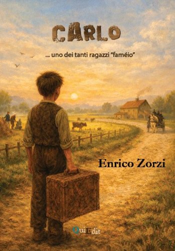 Carlo... uno dei tanti ragazzi &laquo;fam&eacute;io&raquo;