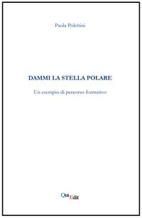 Dammi la stella polare. Un esempio di percorso formativo