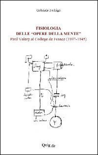 Fisiologia delle &laquo;opere della mente&raquo;. Paul Val&eacute;ry al coll&egrave;ge de France(1937-1945)
