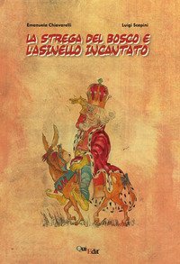 La strega del bosco e l'asinello incantato