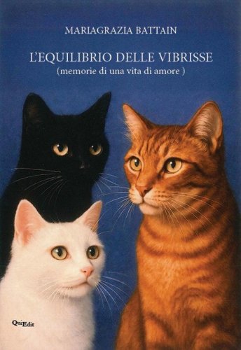 L'equilibrio delle vibrisse. Memorie di una vita di amore