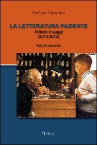 La letteratura paziente. Articoli e saggi