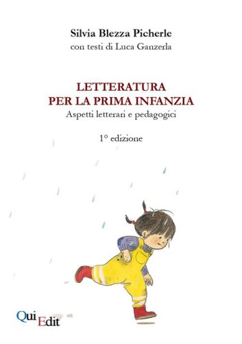 Letteratura per la prima infanzia. Aspetti letterari e pedagogici