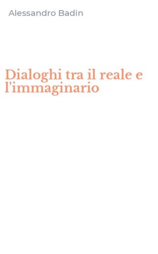 Dialoghi tra il reale e l'immaginario