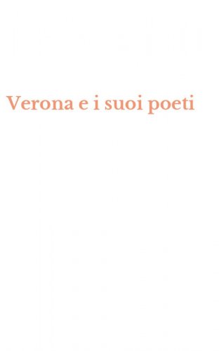 Verona e i suoi poeti