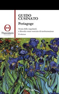 Periagoge. Teoria della singolarit&agrave; e filosofia come esercizio di trasformazione