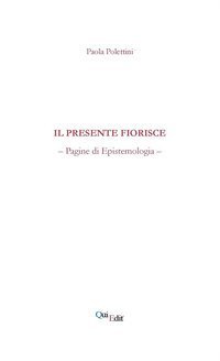 Il presente fiorisce