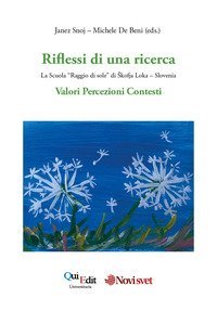 Riflessi di una ricerca. La scuola &laquo;Raggio di sole&raquo; di Skofja Loka, Slovenia