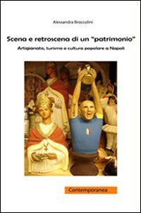 Scena e retroscena di un &laquo;patrimonio&raquo;