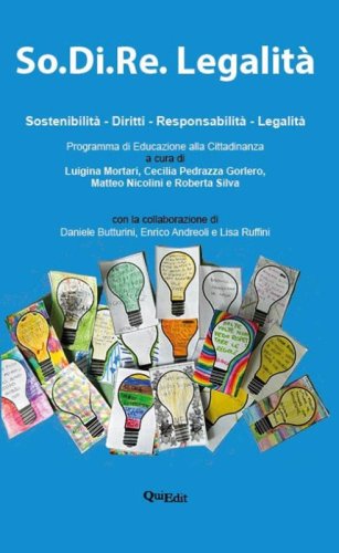So.Di.Re. Legalit&agrave;. Sostenibilit&agrave;. Diritti. Responsabilit&agrave;. Legalit&agrave;