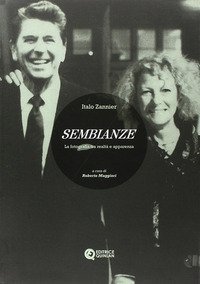 Sembianze. La fotografia fra realt&agrave; e apparenza