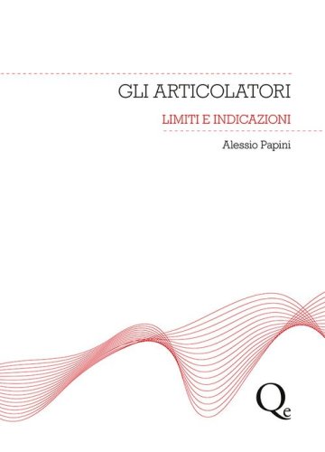 Gli articolatori. Limiti e indicazioni
