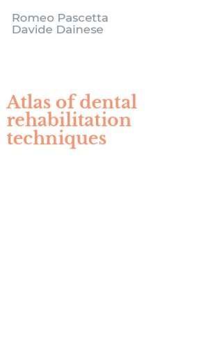 Atlas of dental rehabilitation techniques