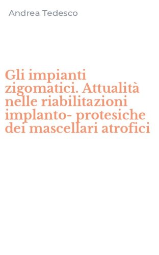 Gli impianti zigomatici. Attualit&agrave; nelle riabilitazioni implanto-protesiche dei mascellari atrofici