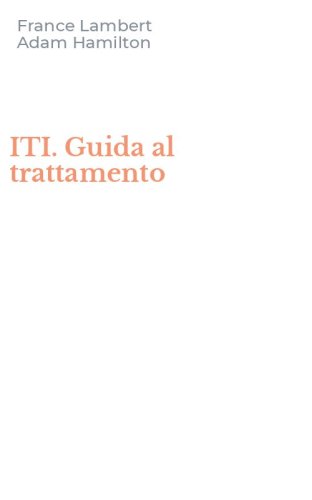 ITI. Guida al trattamento