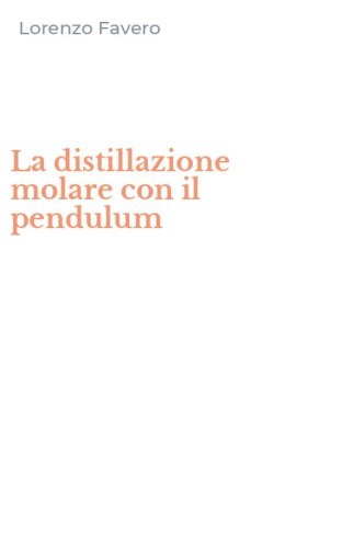 La distillazione molare con il pendulum