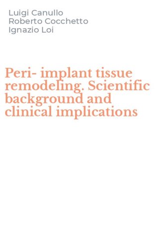 Peri-implant tissue remodeling. Scientific background and clinical implications