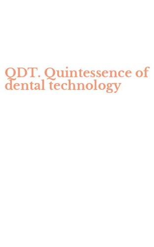 QDT. Quintessence of dental technology