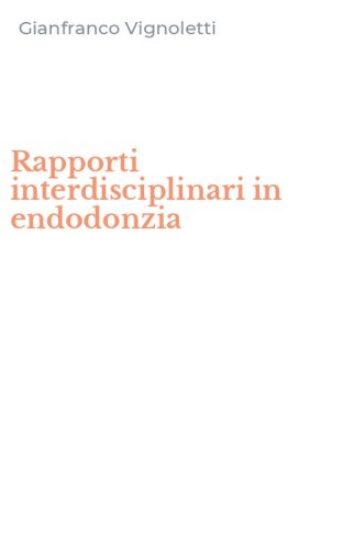 Rapporti interdisciplinari in endodonzia