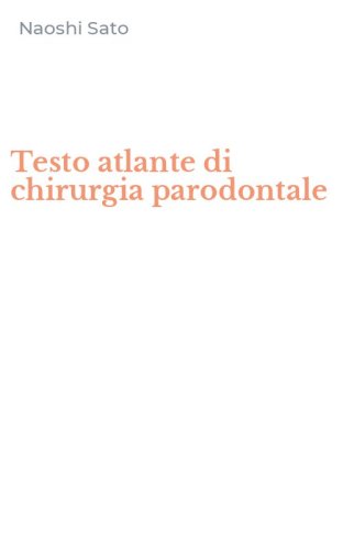 Testo atlante di chirurgia parodontale