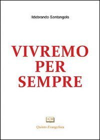 Vivremo per sempre