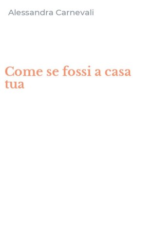 Come se fossi a casa tua