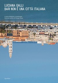 Bari non &egrave; una citt&agrave; italiana