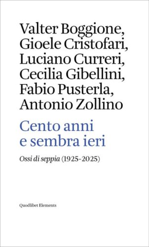 Cento anni e sembra ieri. &laquo;Ossi di seppia&raquo; (1925-2025)