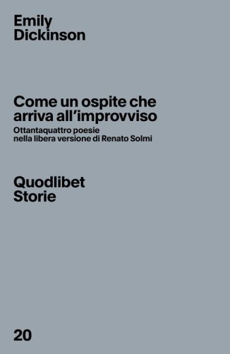 Come un ospite che arriva all'improvviso. Ottantaquattro poesie nella libera versione di Renato Solmi