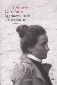 Gi&ugrave; la piazza non c'&egrave; nessuno