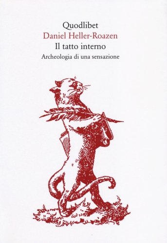 Il tatto interno. Archeologia di una sensazione