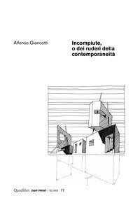 Incompiute, o dei ruderi della contemporaneit&agrave;