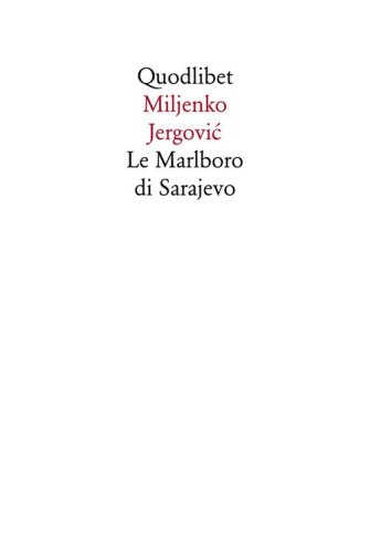 Le Marlboro di Sarajevo