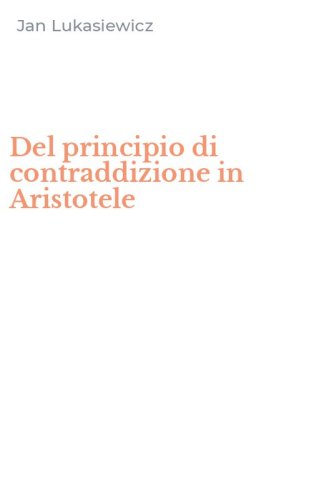 Del principio di contraddizione in Aristotele