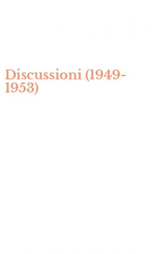 Discussioni (1949-1953)