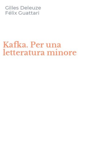 Kafka. Per una letteratura minore