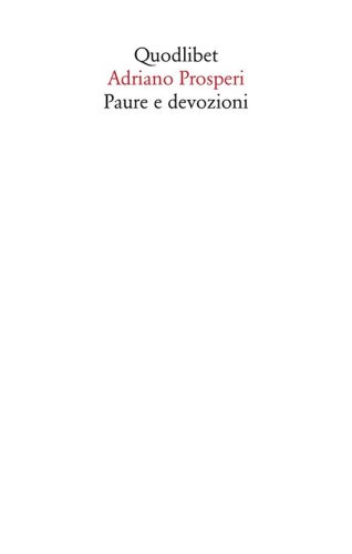 Paure e devozioni