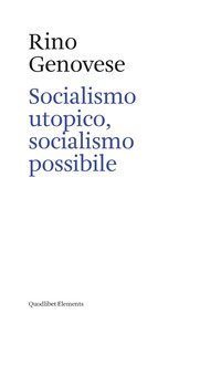 Socialismo utopico, socialismo possibile